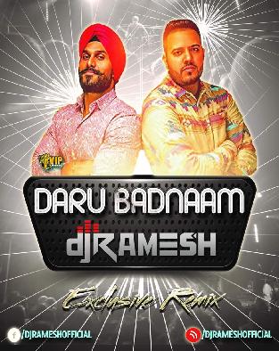 Daru Badnam - DJ Ramesh Tg